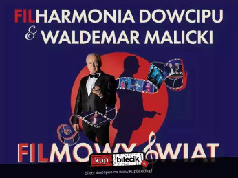 Filharmonia Dowcipu & Waldemar Malicki - Filmowy Świat