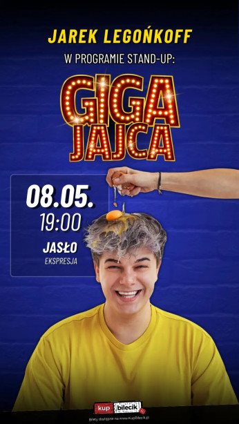 Jasło Wydarzenie Stand-up Stand up: Jarek Legońkoff w programie "GIGA JAJCA" | Jasło