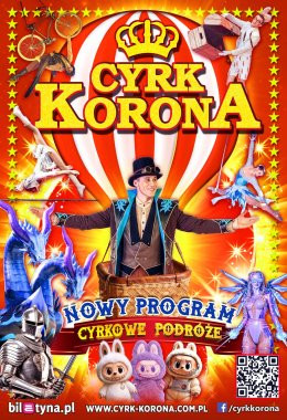 Gorlice Wydarzenie Inne wydarzenie Cyrk Korona - Nowy Program 2026 - Cyrkowe Podróże
