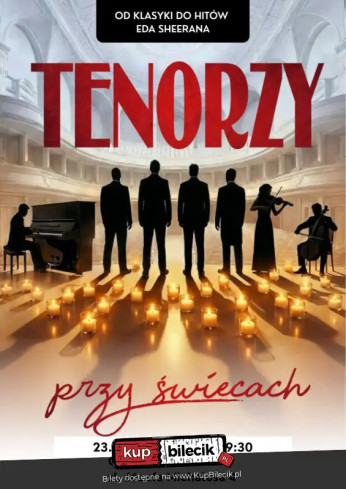 Gorlice Wydarzenie Koncert Tenorzy przy świecach - od klasyki do hitów Eda Sheerana