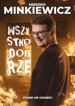 Grybów Wydarzenie Stand-up Mieszko Minkiewicz - Wszystko Dobrze