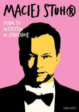 Kraków Wydarzenie Stand-up Maciej Stuhr: MAM TO WSZYSTKO W STANDUPIE!